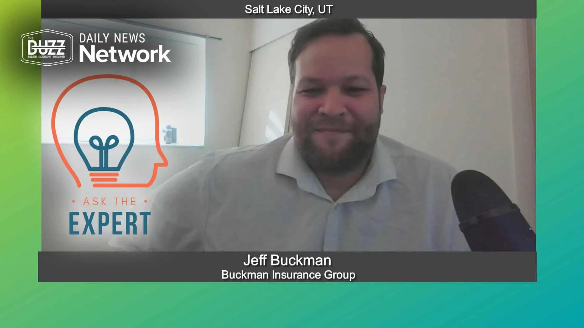 Ask the Expert with Jeff Buckman of Buckman Insurance Group