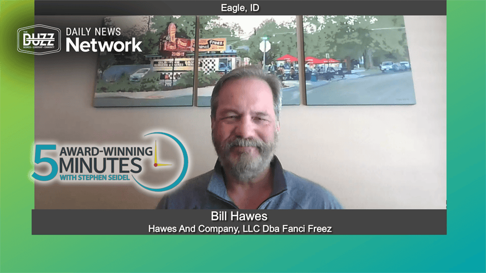 5 Award Winning Minutes With Bill Hawes of Hawes And Company, LLC Dba Fanci Freez