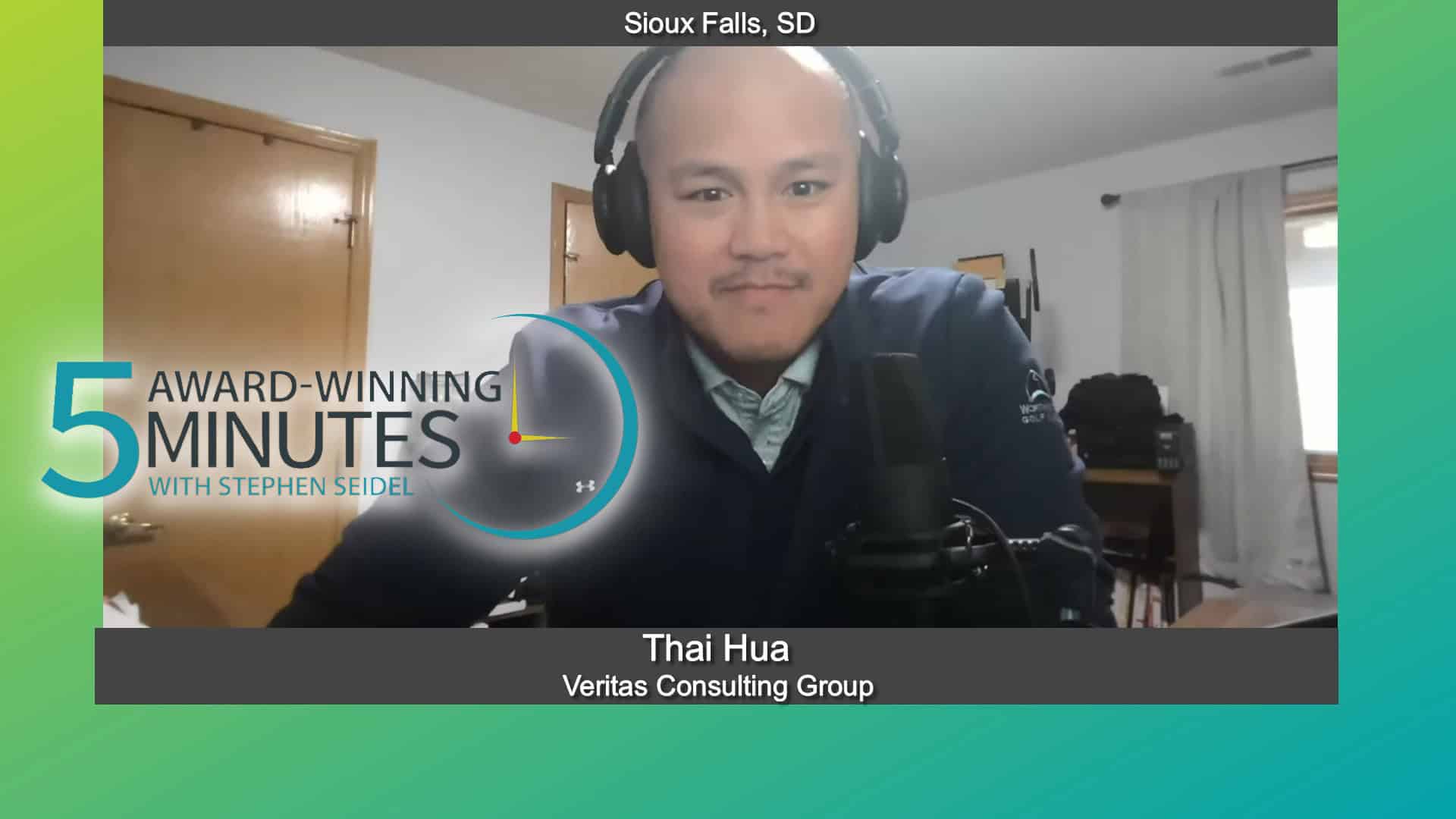 5 Award Winning Minutes With Thai Hua of Veritas Consulting Group