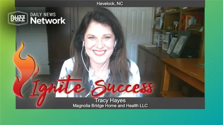 Ignite Success with Tracy Hayes of Magnolia Bridge Home and Health LLC